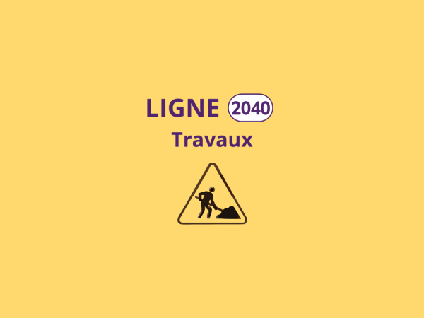 Ligne 2040 - Travaux